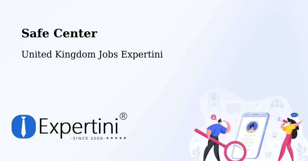 Safety Center – Upper Basildon - United Kingdom Jobs Expertini