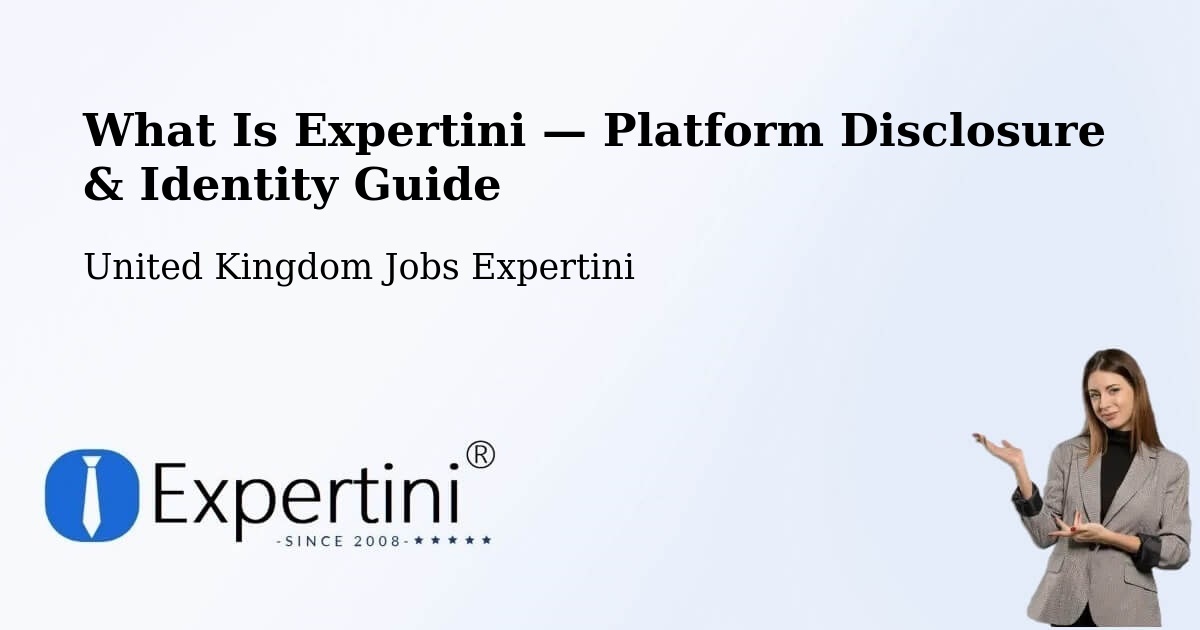 What Is Expertini — Platform Disclosure & Identity Guide – Upper Basildon